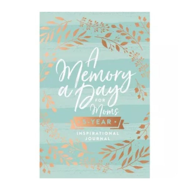 A Memory a Day for Moms: A 5-Year Inspirational Journal