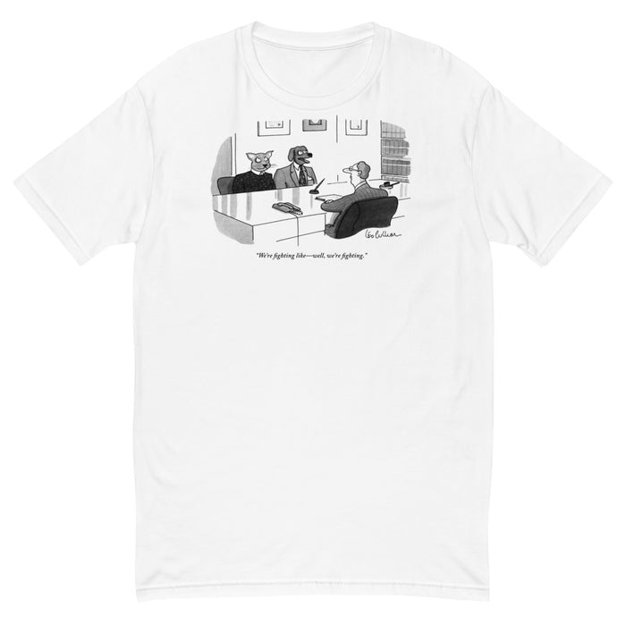 Fighting Like Cats & Dogs T-Shirt