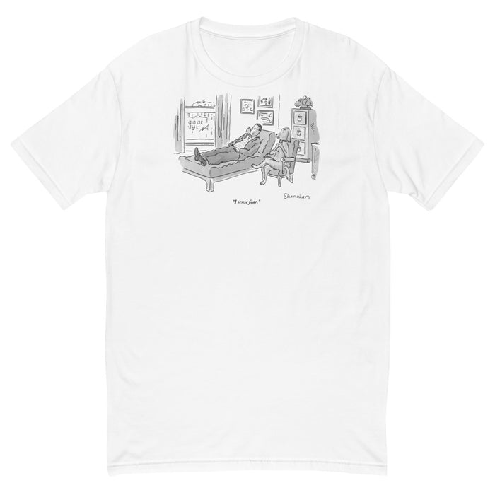I Sense Fear T-Shirt