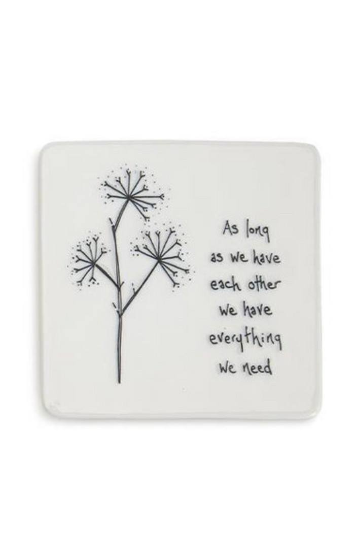 As Long As We Have Each other Sentiment Coaster